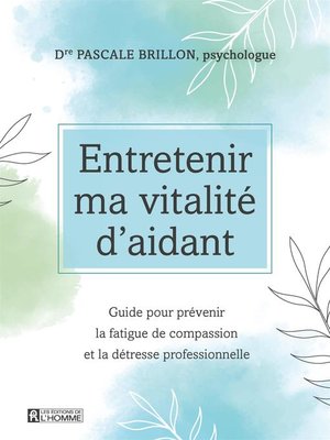 cover image of Entretenir ma vitalité d'aidant
